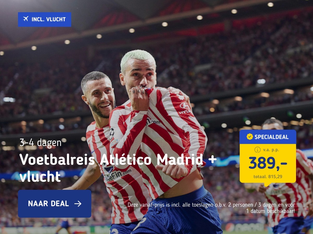 Voetbalreis Atlético Madrid + vlucht