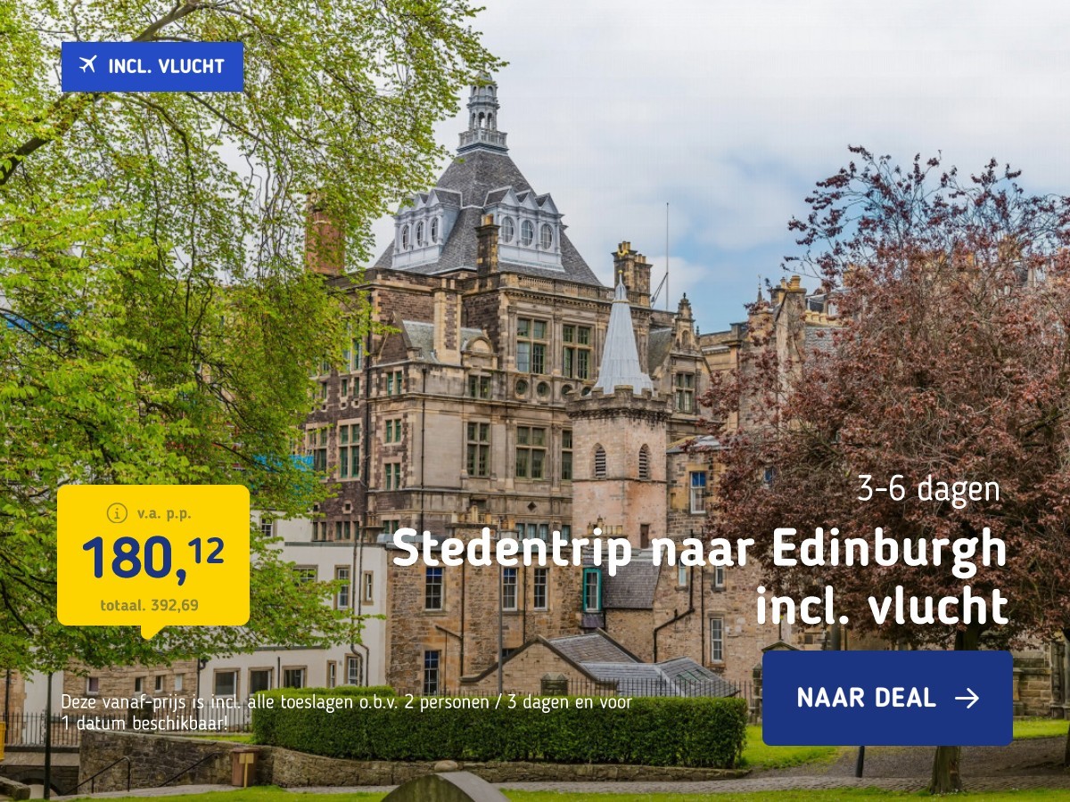 Stedentrip naar Edinburgh incl. vlucht