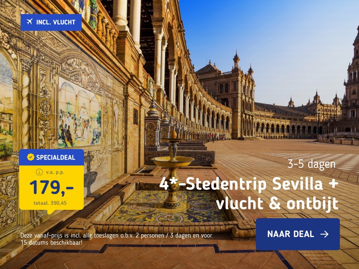 4*-Stedentrip Sevilla + vlucht & ontbijt