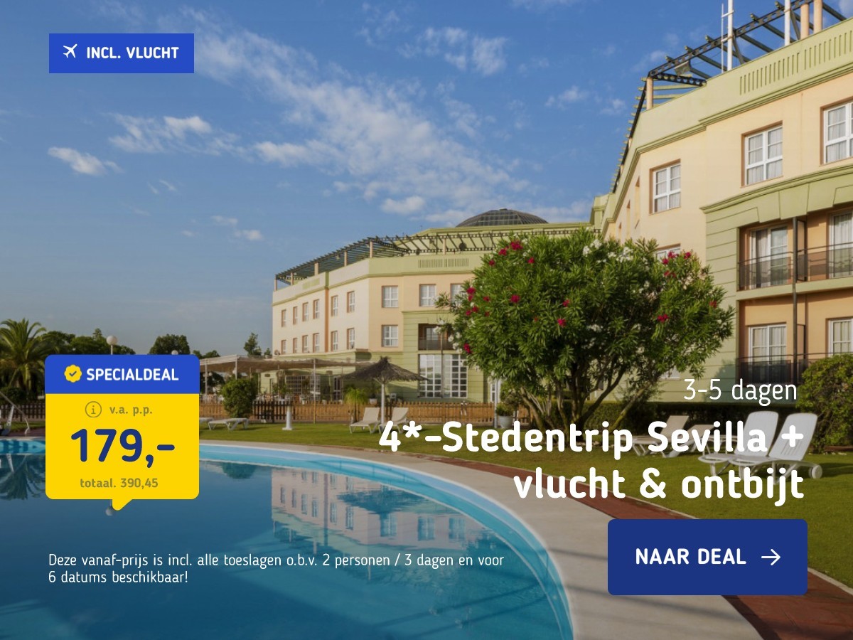 4*-Stedentrip Sevilla + vlucht & ontbijt