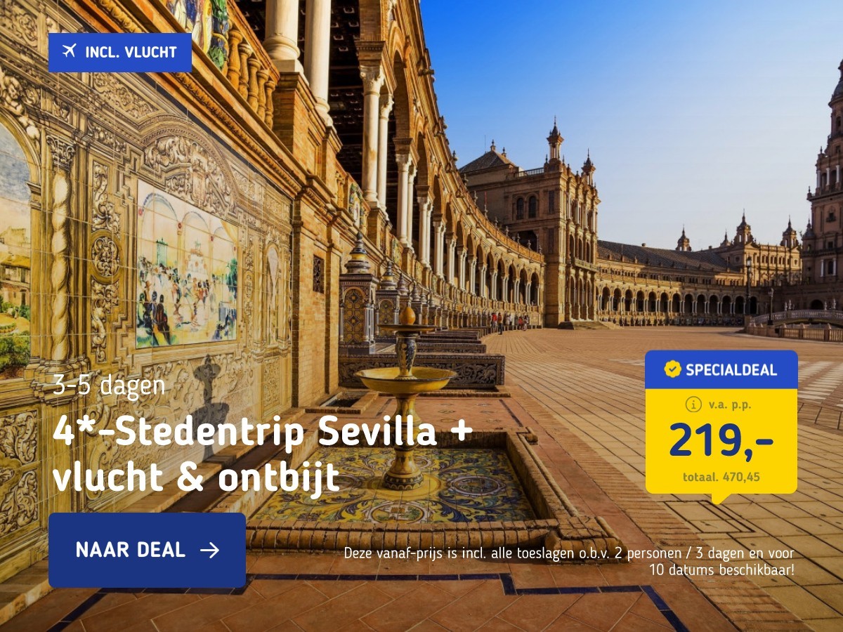 4*-Stedentrip Sevilla + vlucht & ontbijt