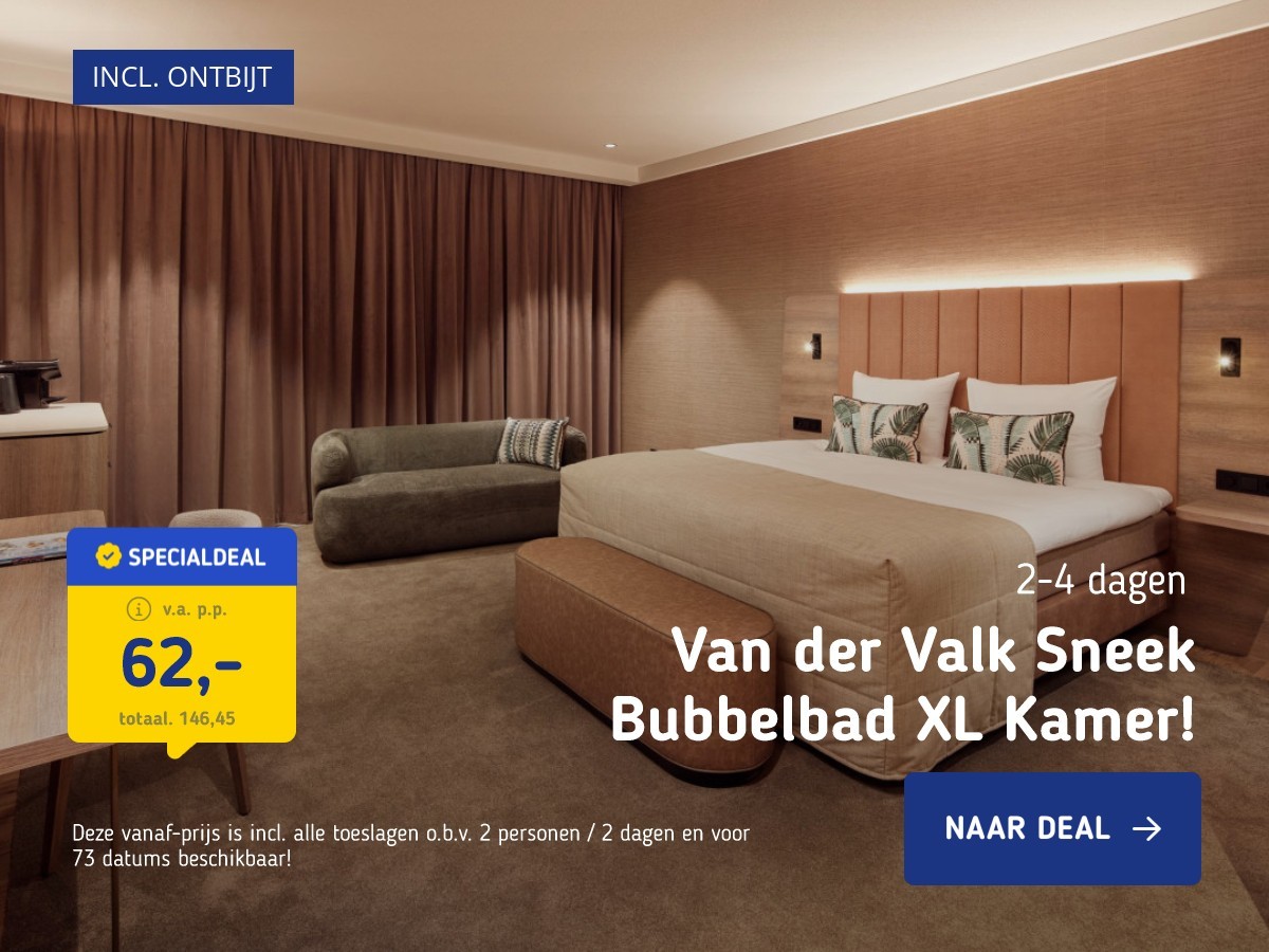 Van der Valk Sneek Bubbelbad XL Kamer!