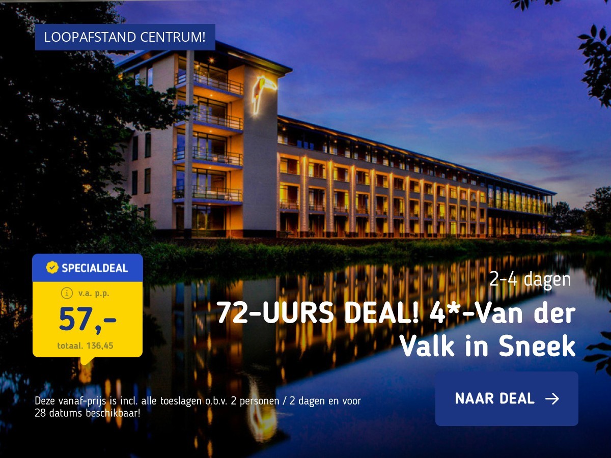 72-UURS DEAL! 4*-Van der Valk in Sneek