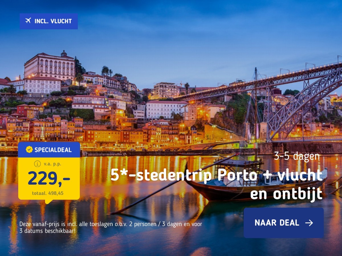 5*-stedentrip Porto + vlucht en ontbijt