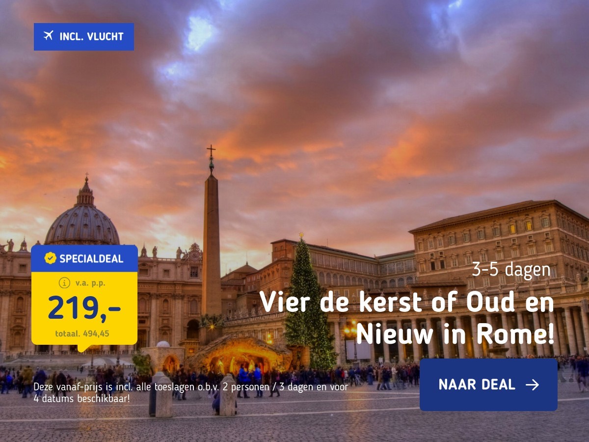 Vier de kerst of Oud en Nieuw in Rome!