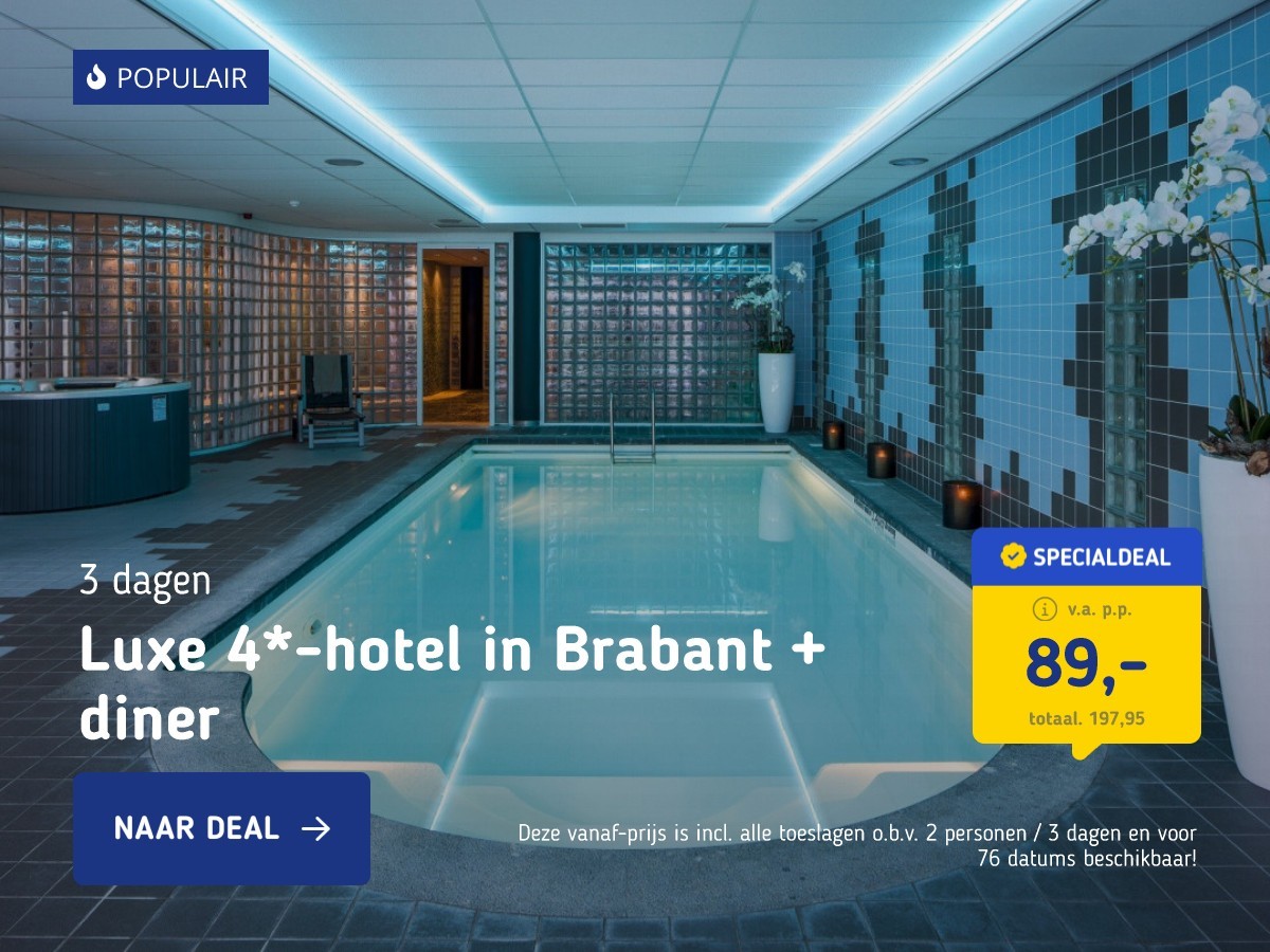 Luxe 4*-hotel in Brabant + diner