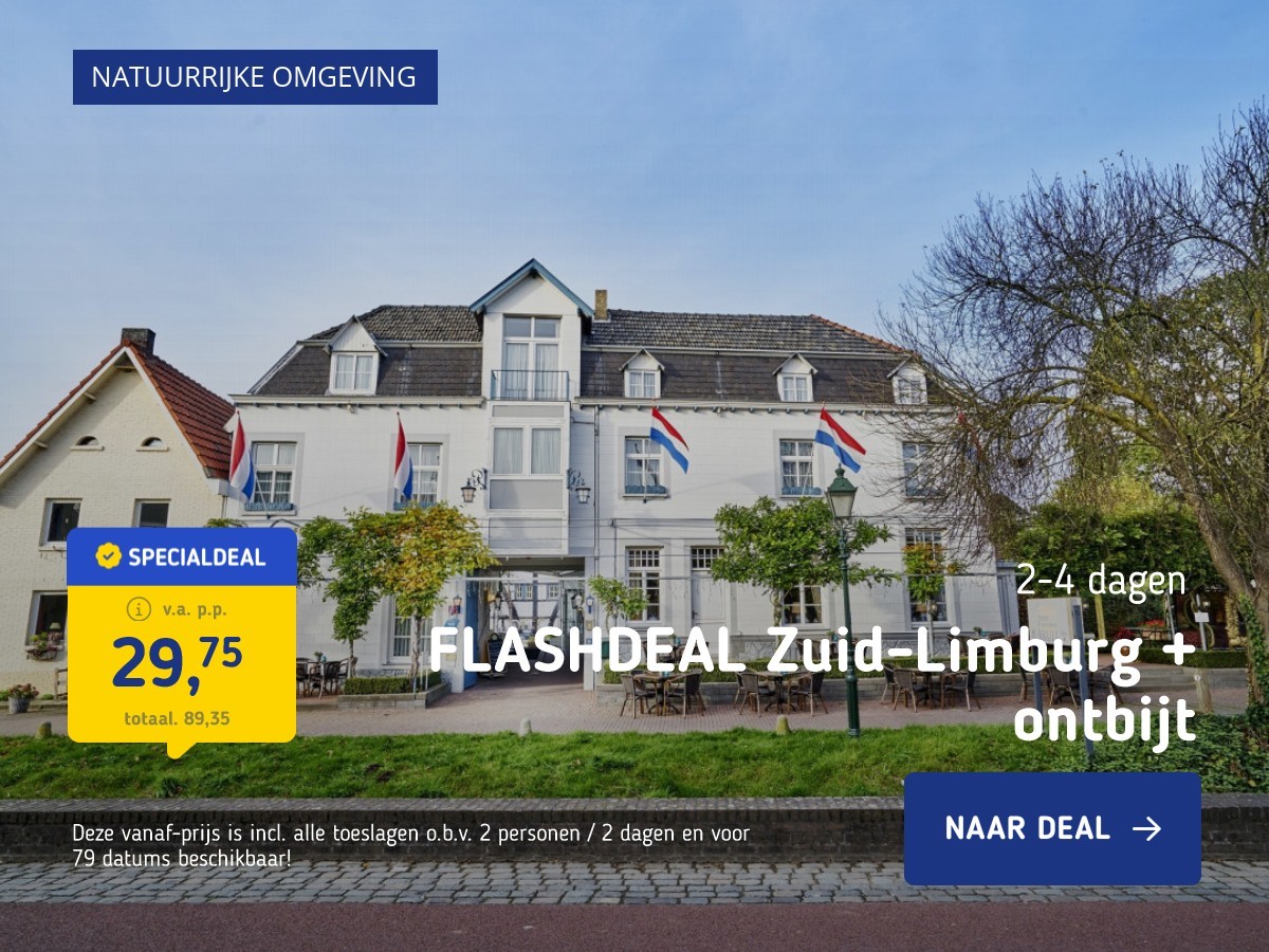 FLASHDEAL Zuid-Limburg + ontbijt