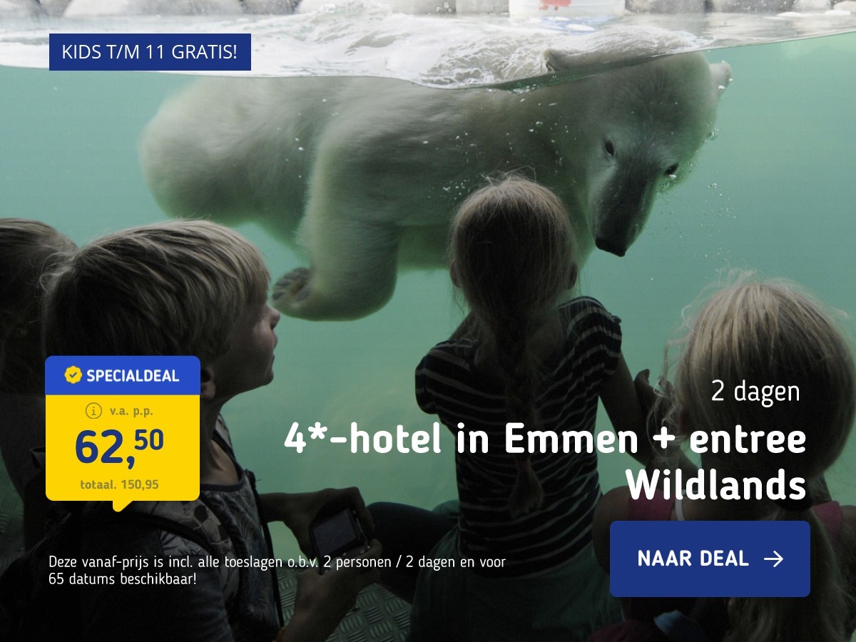 4*-hotel in Emmen + entree Wildlands