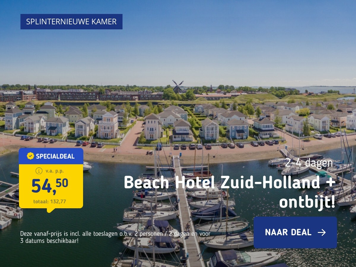Beach Hotel Zuid-Holland + ontbijt!